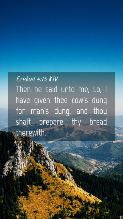 Picture 04 - Ezekiel 4:15 KJV Mobile Phone Wallpaper - Then he said unto me, Lo, I have given thee cow's - Mobile Bible Verse Wallpaper