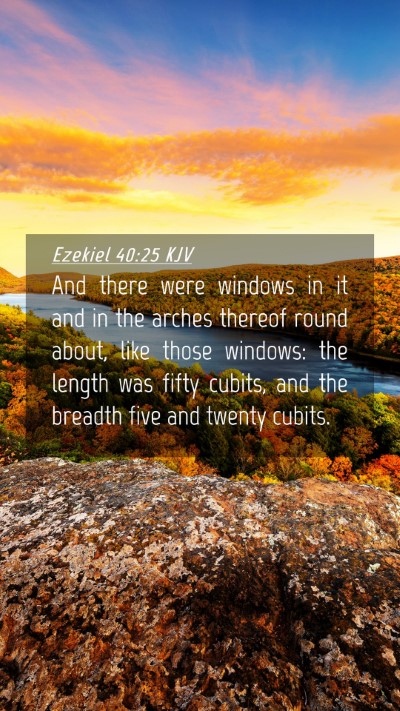 Picture 04 - Ezekiel 40:25 KJV Mobile Phone Wallpaper - And there were windows in it and in the arches - Mobile Bible Verse Wallpaper