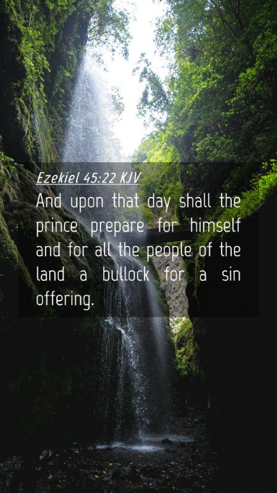 Picture 04 - Ezekiel 45:22 KJV Mobile Phone Wallpaper - And upon that day shall the prince prepare for - Mobile Bible Verse Wallpaper
