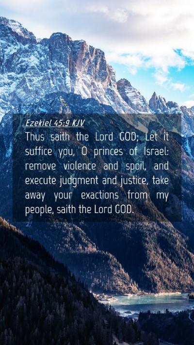 Picture 04 - Ezekiel 45:9 KJV Mobile Phone Wallpaper - Thus saith the Lord GOD; Let it suffice you, O - Mobile Bible Verse Wallpaper