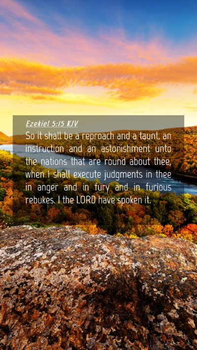 Picture 04 - Ezekiel 5:15 KJV Mobile Phone Wallpaper - So it shall be a reproach and a taunt, an - Mobile Bible Verse Wallpaper