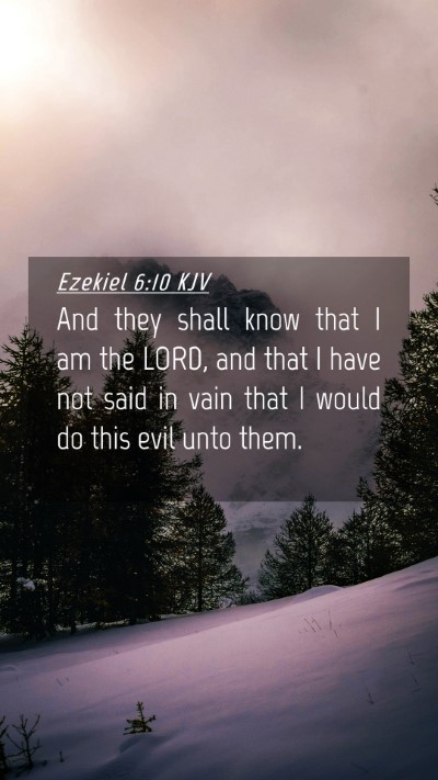 Picture 04 - Ezekiel 6:10 KJV Mobile Phone Wallpaper - And they shall know that I am the LORD, and that - Mobile Bible Verse Wallpaper