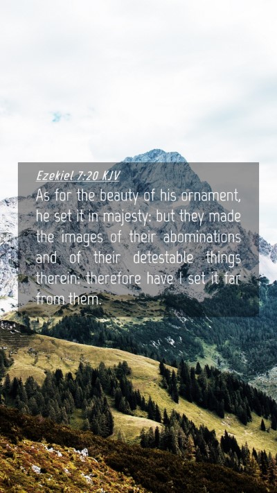 Picture 04 - Ezekiel 7:20 KJV Mobile Phone Wallpaper - As for the beauty of his ornament, he set it in - Mobile Bible Verse Wallpaper
