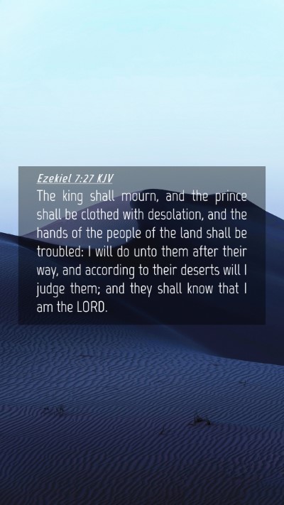 Picture 04 - Ezekiel 7:27 KJV Mobile Phone Wallpaper - The king shall mourn, and the prince shall be - Mobile Bible Verse Wallpaper