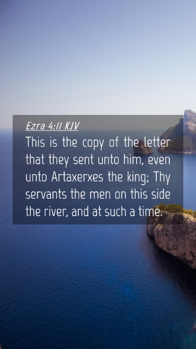 Picture 04 - Ezra 4:11 KJV Mobile Phone Wallpaper - This is the copy of the letter that they sent - Mobile Bible Verse Wallpaper