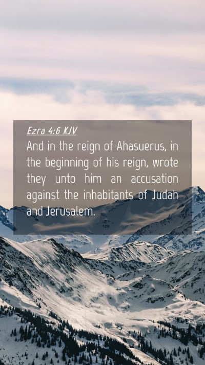 Picture 04 - Ezra 4:6 KJV Mobile Phone Wallpaper - And in the reign of Ahasuerus, in the beginning - Mobile Bible Verse Wallpaper