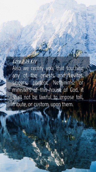 Picture 04 - Ezra 7:24 KJV Mobile Phone Wallpaper - Also we certify you, that touching any of the - Mobile Bible Verse Wallpaper