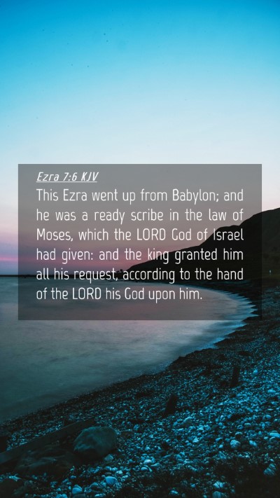 Picture 04 - Ezra 7:6 KJV Mobile Phone Wallpaper - This Ezra went up from Babylon; and he was a - Mobile Bible Verse Wallpaper