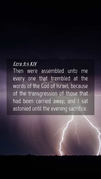 Picture 04 - Ezra 9:4 KJV Mobile Phone Wallpaper - Then were assembled unto me every one that - Mobile Bible Verse Wallpaper