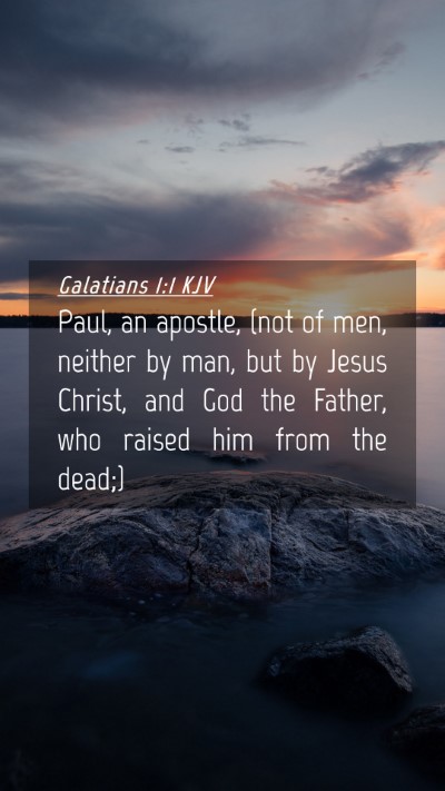 Picture 04 - Galatians 1:1 KJV Mobile Phone Wallpaper - Paul, an apostle, (not of men, neither by man, - Mobile Bible Verse Wallpaper