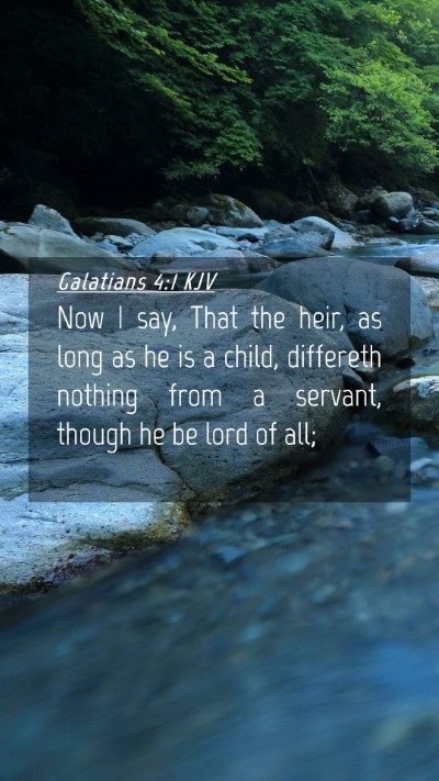 Picture 04 - Galatians 4:1 KJV Mobile Phone Wallpaper - Now I say, That the heir, as long as he is a - Mobile Bible Verse Wallpaper
