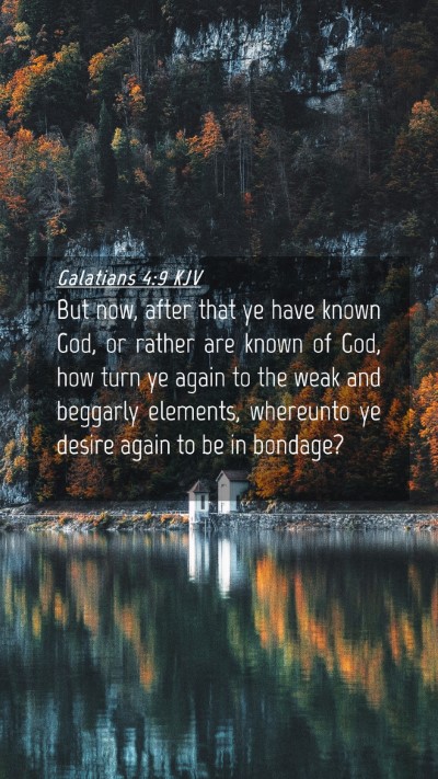 Picture 04 - Galatians 4:9 KJV Mobile Phone Wallpaper - But now, after that ye have known God, or rather - Mobile Bible Verse Wallpaper