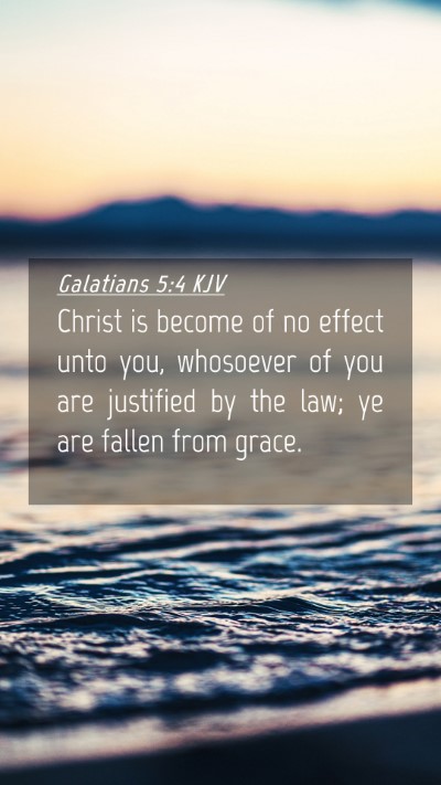 Picture 04 - Galatians 5:4 KJV Mobile Phone Wallpaper - Christ is become of no effect unto you, whosoever - Mobile Bible Verse Wallpaper