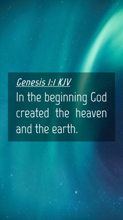 Picture 04 - Genesis 1:1 KJV Mobile Phone Wallpaper - In the beginning God created the heaven and the - Mobile Bible Verse Wallpaper