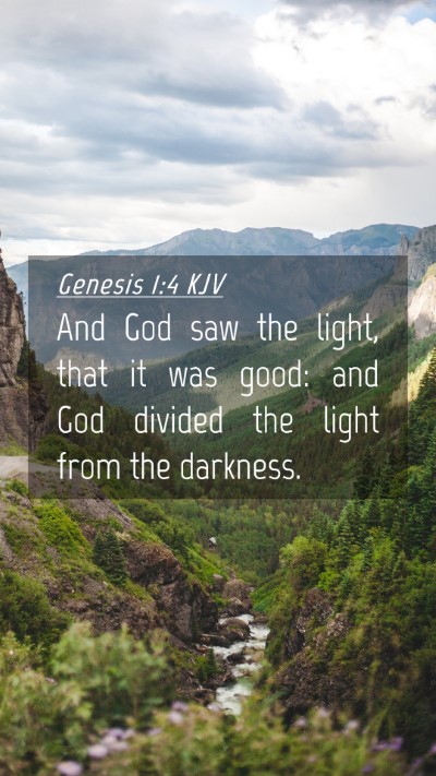 Picture 04 - Genesis 1:4 KJV Mobile Phone Wallpaper - And God saw the light, that it was good: and God - Mobile Bible Verse Wallpaper