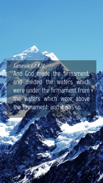 Picture 04 - Genesis 1:7 KJV Mobile Phone Wallpaper - And God made the firmament, and divided the - Mobile Bible Verse Wallpaper