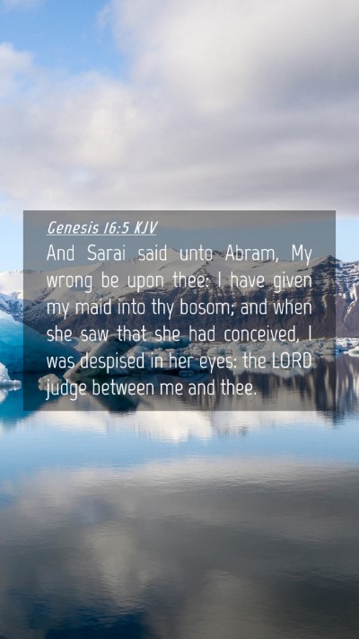 Picture 04 - Genesis 16:5 KJV Mobile Phone Wallpaper - And Sarai said unto Abram, My wrong be upon thee: - Mobile Bible Verse Wallpaper