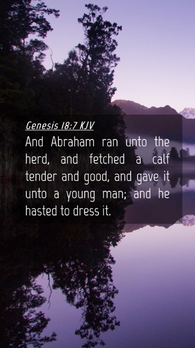 Picture 04 - Genesis 18:7 KJV Mobile Phone Wallpaper - And Abraham ran unto the herd, and fetched a calf - Mobile Bible Verse Wallpaper