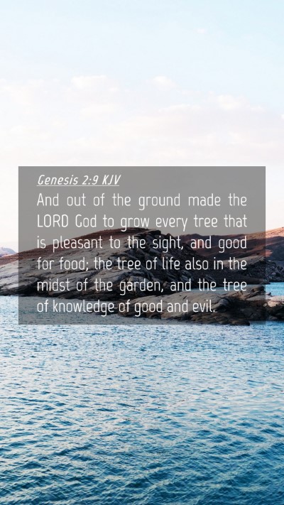 Picture 04 - Genesis 2:9 KJV Mobile Phone Wallpaper - And out of the ground made the LORD God to grow - Mobile Bible Verse Wallpaper