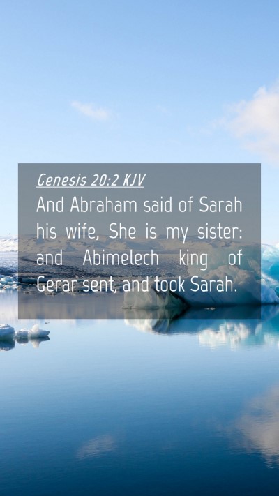 Picture 04 - Genesis 20:2 KJV Mobile Phone Wallpaper - And Abraham said of Sarah his wife, She is my - Mobile Bible Verse Wallpaper