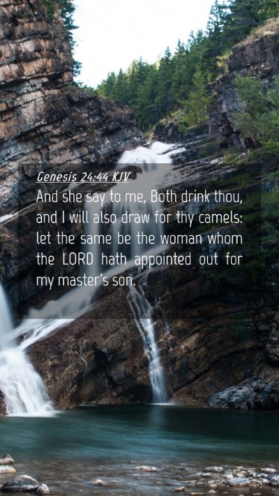 Picture 04 - Genesis 24:44 KJV Mobile Phone Wallpaper - And she say to me, Both drink thou, and I will - Mobile Bible Verse Wallpaper
