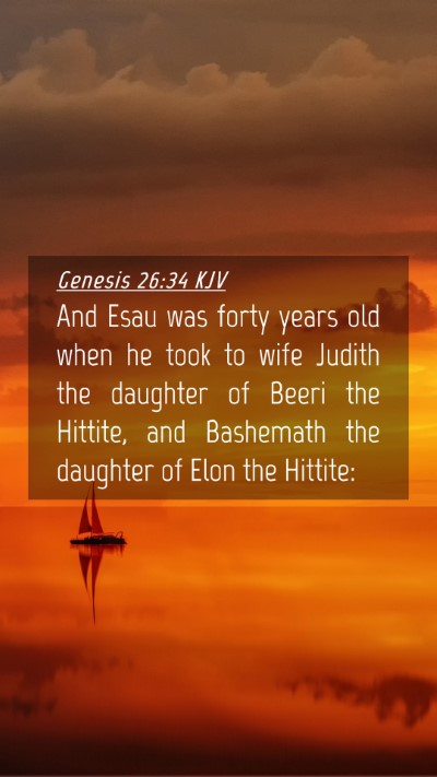 Picture 04 - Genesis 26:34 KJV Mobile Phone Wallpaper - And Esau was forty years old when he took to wife - Mobile Bible Verse Wallpaper