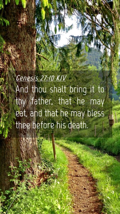 Picture 04 - Genesis 27:10 KJV Mobile Phone Wallpaper - And thou shalt bring it to thy father, that he - Mobile Bible Verse Wallpaper