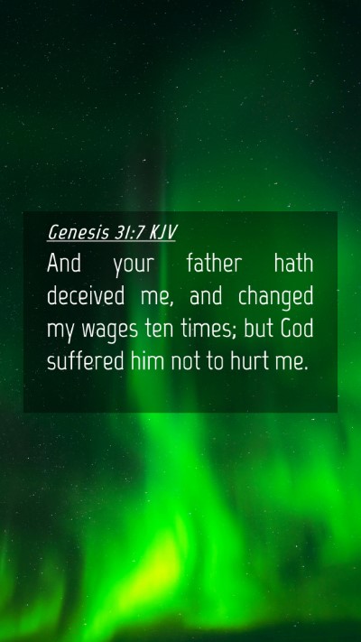Picture 04 - Genesis 31:7 KJV Mobile Phone Wallpaper - And your father hath deceived me, and changed my - Mobile Bible Verse Wallpaper