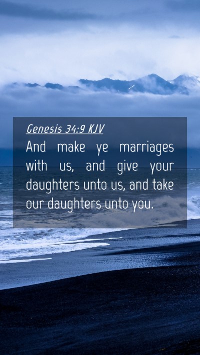 Picture 04 - Genesis 34:9 KJV Mobile Phone Wallpaper - And make ye marriages with us, and give your - Mobile Bible Verse Wallpaper