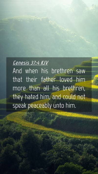 Picture 04 - Genesis 37:4 KJV Mobile Phone Wallpaper - And when his brethren saw that their father loved - Mobile Bible Verse Wallpaper