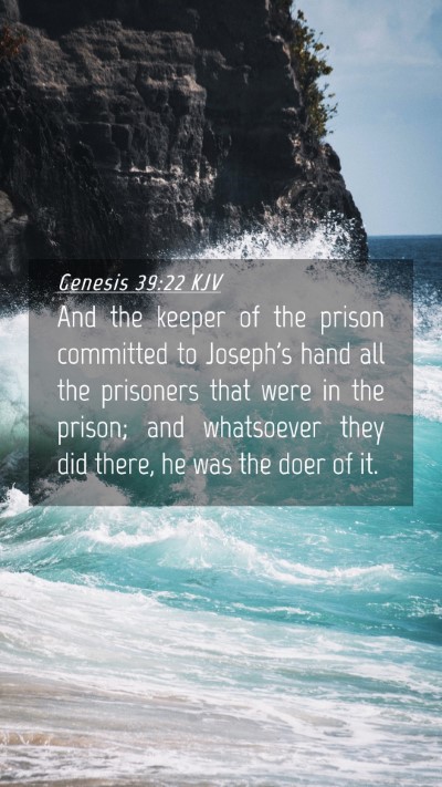 Picture 04 - Genesis 39:22 KJV Mobile Phone Wallpaper - And the keeper of the prison committed to - Mobile Bible Verse Wallpaper