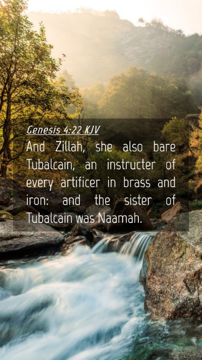 Picture 04 - Genesis 4:22 KJV Mobile Phone Wallpaper - And Zillah, she also bare Tubalcain, an - Mobile Bible Verse Wallpaper