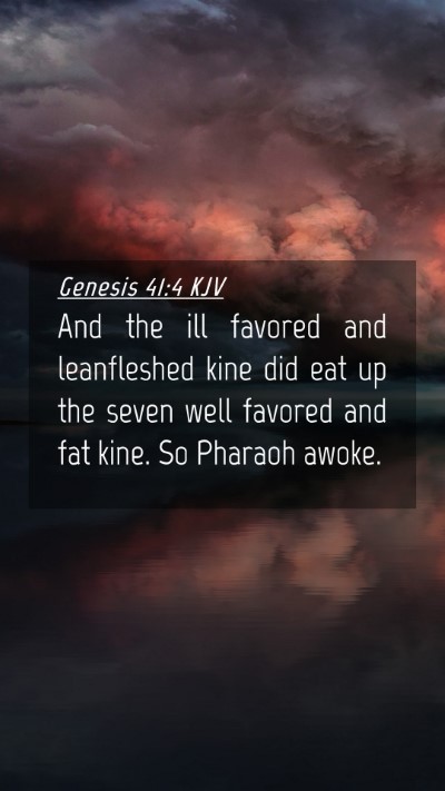 Picture 04 - Genesis 41:4 KJV Mobile Phone Wallpaper - And the ill favored and leanfleshed kine did eat - Mobile Bible Verse Wallpaper
