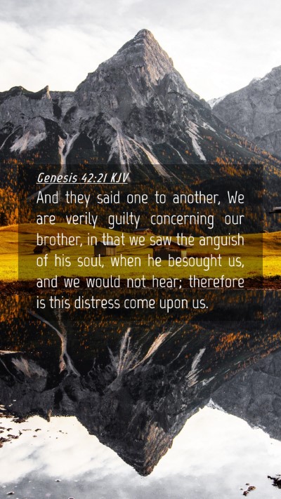 Picture 04 - Genesis 42:21 KJV Mobile Phone Wallpaper - And they said one to another, We are verily - Mobile Bible Verse Wallpaper