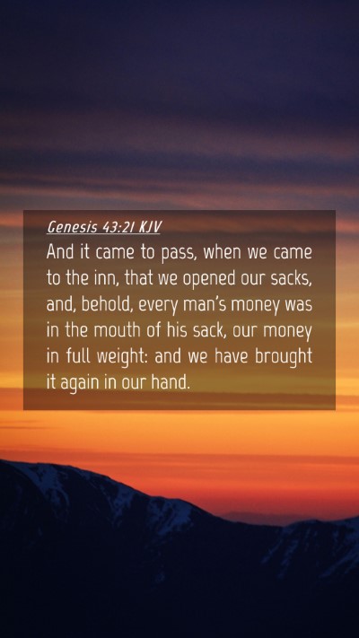 Picture 04 - Genesis 43:21 KJV Mobile Phone Wallpaper - And it came to pass, when we came to the inn, - Mobile Bible Verse Wallpaper