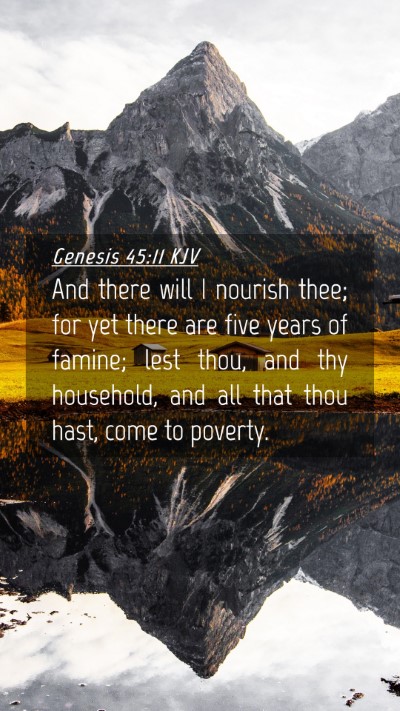 Picture 04 - Genesis 45:11 KJV Mobile Phone Wallpaper - And there will I nourish thee; for yet there are - Mobile Bible Verse Wallpaper