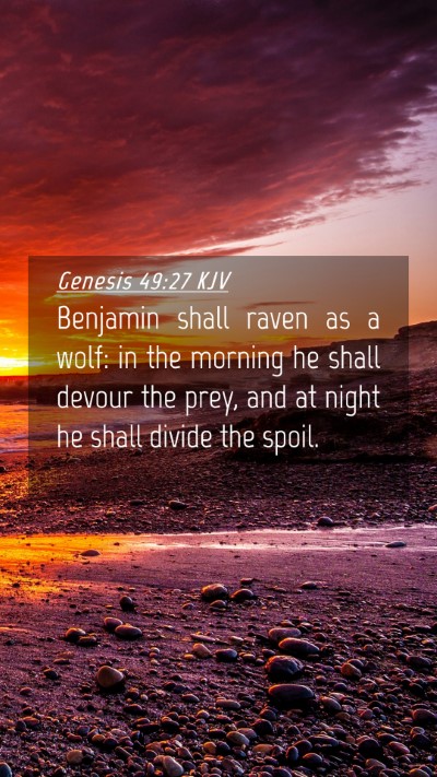 Picture 04 - Genesis 49:27 KJV Mobile Phone Wallpaper - Benjamin shall raven as a wolf: in the morning he - Mobile Bible Verse Wallpaper