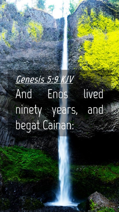 Picture 04 - Genesis 5:9 KJV Mobile Phone Wallpaper - And Enos lived ninety years, and begat - Mobile Bible Verse Wallpaper