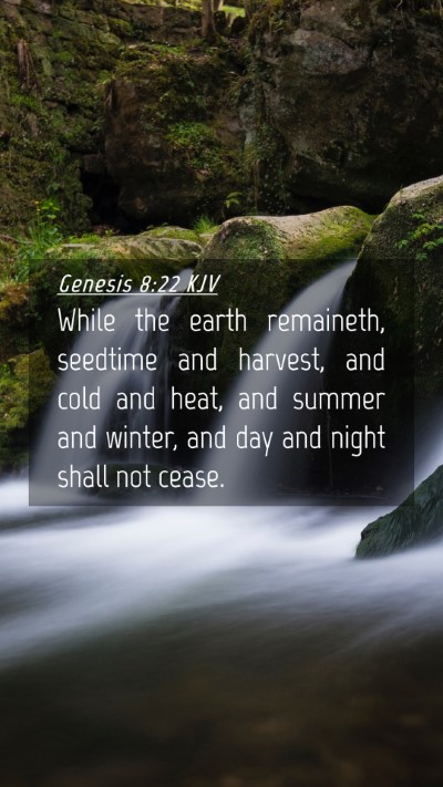 Picture 04 - Genesis 8:22 KJV Mobile Phone Wallpaper - While the earth remaineth, seedtime and harvest, - Mobile Bible Verse Wallpaper
