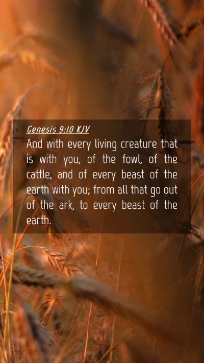 Picture 04 - Genesis 9:10 KJV Mobile Phone Wallpaper - And with every living creature that is with you, - Mobile Bible Verse Wallpaper