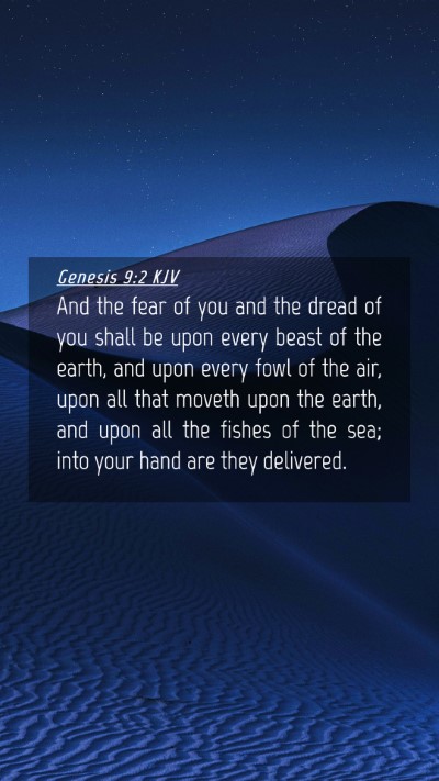 Picture 04 - Genesis 9:2 KJV Mobile Phone Wallpaper - And the fear of you and the dread of you shall be - Mobile Bible Verse Wallpaper