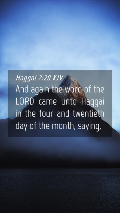 Picture 04 - Haggai 2:20 KJV Mobile Phone Wallpaper - And again the word of the LORD came unto Haggai - Mobile Bible Verse Wallpaper