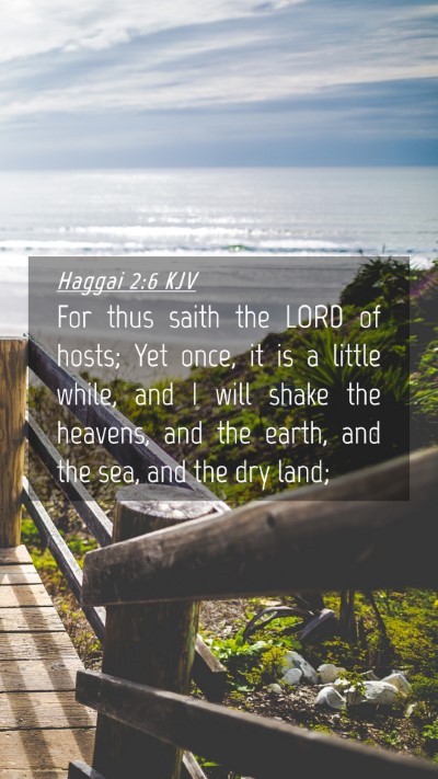 Picture 04 - Haggai 2:6 KJV Mobile Phone Wallpaper - For thus saith the LORD of hosts; Yet once, it is - Mobile Bible Verse Wallpaper