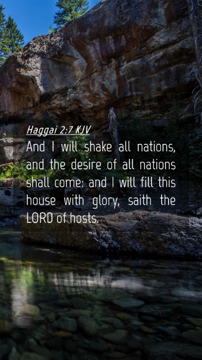 Picture 04 - Haggai 2:7 KJV Mobile Phone Wallpaper - And I will shake all nations, and the desire of - Mobile Bible Verse Wallpaper