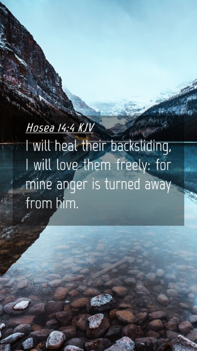 Picture 04 - Hosea 14:4 KJV Mobile Phone Wallpaper - I will heal their backsliding, I will love them - Mobile Bible Verse Wallpaper