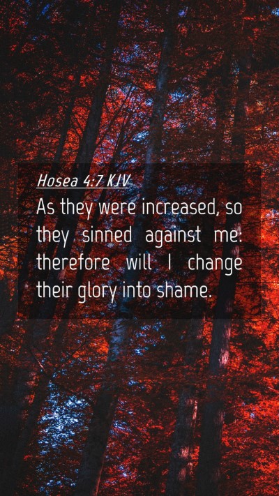 Picture 04 - Hosea 4:7 KJV Mobile Phone Wallpaper - As they were increased, so they sinned against - Mobile Bible Verse Wallpaper