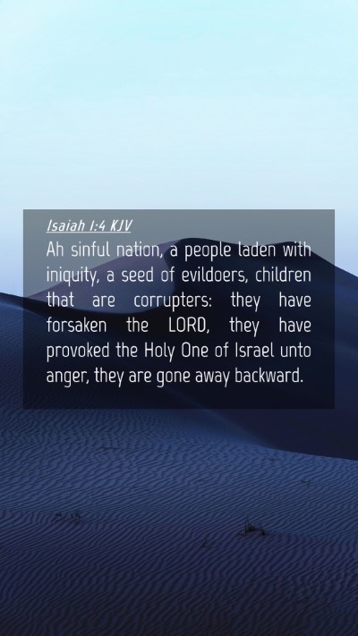 Picture 04 - Isaiah 1:4 KJV Mobile Phone Wallpaper - Ah sinful nation, a people laden with iniquity, a - Mobile Bible Verse Wallpaper