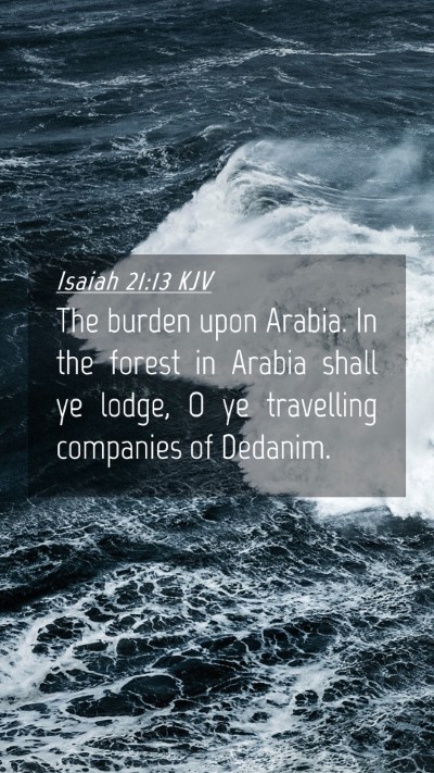 Picture 04 - Isaiah 21:13 KJV Mobile Phone Wallpaper - The burden upon Arabia. In the forest in Arabia - Mobile Bible Verse Wallpaper