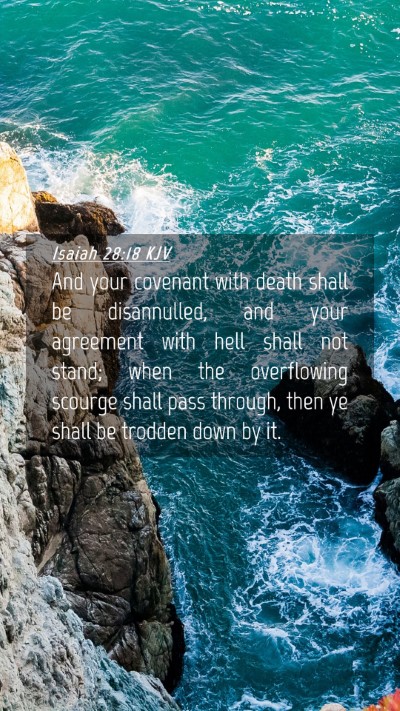 Picture 04 - Isaiah 28:18 KJV Mobile Phone Wallpaper - And your covenant with death shall be - Mobile Bible Verse Wallpaper