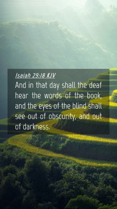 Picture 04 - Isaiah 29:18 KJV Mobile Phone Wallpaper - And in that day shall the deaf hear the words of - Mobile Bible Verse Wallpaper